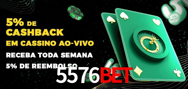 Promoções do cassino ao Vivo 5576bet